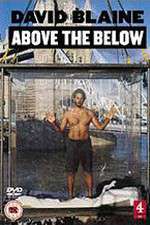 Watch David Blaine: Above the Below Myflixer