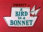 Watch A Bird in a Bonnet Myflixer