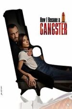 Watch How I Became a Gangster Myflixer