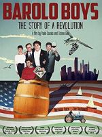 Watch Barolo Boys. The Story of a Revolution Myflixer