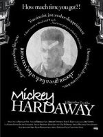 Watch Mickey Hardaway Myflixer