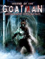 Watch Legend of the Goatman: Horrifying Monsters, Cryptids and Ghosts Myflixer