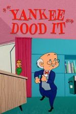 Watch Yankee Dood It (Short 1956) Myflixer