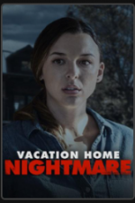 Watch Vacation Home Nightmare Myflixer