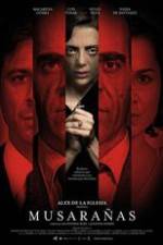 Watch Musarañas Myflixer