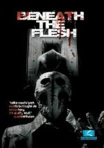 Watch Beneath the Flesh Myflixer