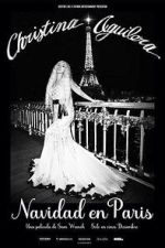 Watch Christina Aguilera: Christmas in Paris Myflixer