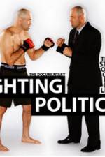 Watch Fighting Politics Myflixer