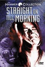 Watch Straight on Till Morning Myflixer