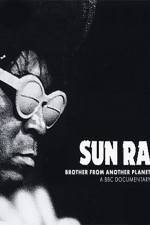 Watch Sun Ra The Brother from Another Planet Myflixer