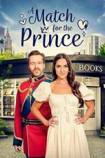 Watch A Match for the Prince Myflixer