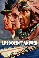Watch F.P.1 Doesn\'t Answer Myflixer