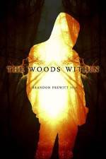Watch The Woods Within Myflixer