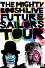 Watch The Mighty Boosh Live Future Sailors Tour Myflixer