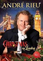 Watch Andre Rieu: Christmas in London Myflixer