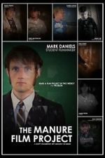 Watch The Manure Film Project: A Crappy Documentary with Absolutely No Budget Myflixer