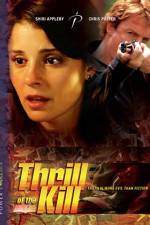 Watch Thrill of the Kill Myflixer