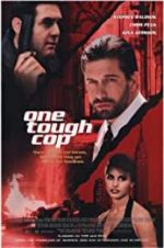 Watch One Tough Cop Myflixer