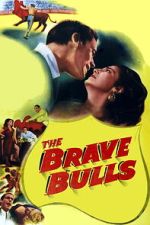 Watch The Brave Bulls Myflixer