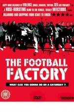 Watch The Football Factory Myflixer
