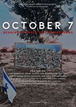Watch October 7: Bearing Witness to the Massacre Myflixer