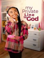 Watch My Private Line to God Myflixer
