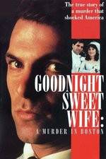 Watch Goodnight Sweet Wife: A Murder in Boston Myflixer