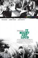Watch It Might Get Loud Myflixer