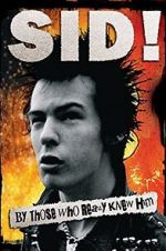 Watch Sid! By Those Who Really Knew Him Myflixer