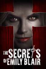 Watch The Secrets of Emily Blair Myflixer