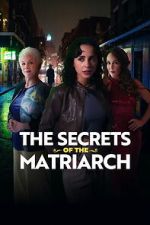 Watch The Secrets of the Matriarch Myflixer