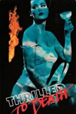Watch Thrilled to Death Myflixer