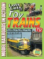 Watch Lots & Lots of Toy Trains: Model Railroading Action! Myflixer