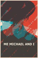 Watch Me, Michael and I Myflixer