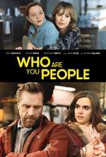 Watch Who Are You People Myflixer