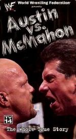 Watch WWE: Austin vs. McMahon - The Whole True Story Myflixer