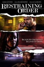 Watch Restraining Order Myflixer