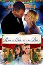 Watch A Royal Christmas Ball Myflixer