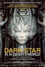 Watch Dark Star: HR Gigers Welt Myflixer