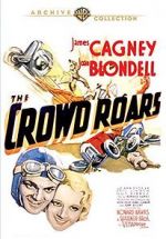 Watch The Crowd Roars Myflixer