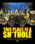 Watch This Place is a Sh*thole (Short 2025) Myflixer