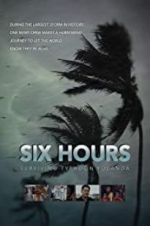 Watch Six Hours: Surviving Typhoon Yolanda Myflixer
