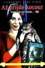 Watch Az prijde kocour (When the Cat Comes) Myflixer