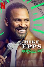Watch Mike Epps: Ready to Sell Out Myflixer
