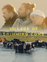 Watch Village of Swimming Cows Myflixer