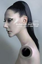 Watch Susanne Bartsch: On Top Myflixer