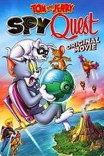 Watch Tom and Jerry: Spy Quest Myflixer