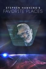 Watch Stephen Hawking\'s Favorite Places Myflixer