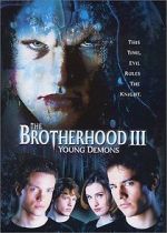 Watch The Brotherhood III: Young Demons Myflixer