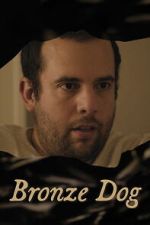Watch Bronze Dog Myflixer